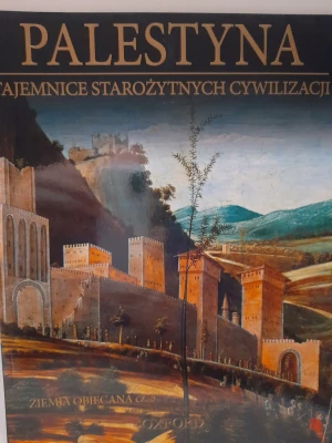 Palestyna. Ziemia Obiecana. Część 5. Tajemnice Starożytnych Cywilizacji. Tom 63 - Praca zbiorowa - książka