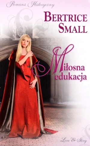 Miłosna edukacja - Bertrice Small - książka