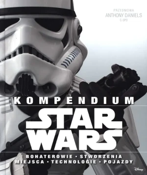 Kompendium Star Wars - Patricia Barr, Adam Bray, Daniel Wallace, Ryder W - książka