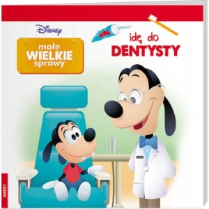 Małe wielkie sprawy. Idę do dentysty - praca zbiorowa - książka