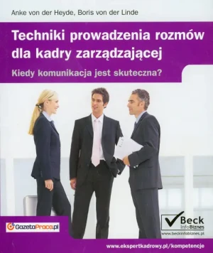 Techniki prowadzenia rozmów dla kadry zarządzającej - Von der Linde Boris - książka