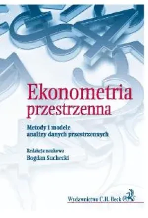 Ekonometria Przestrzenna - Bogdan Suchecki - książka
