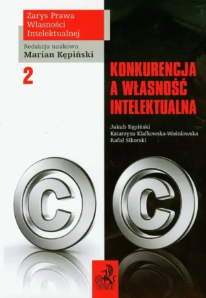 KONKURENCJA A WŁASNOŚĆ INTELEKTUALNA TOM 2 - Fleszarowa-Muskat Stanisława - książka