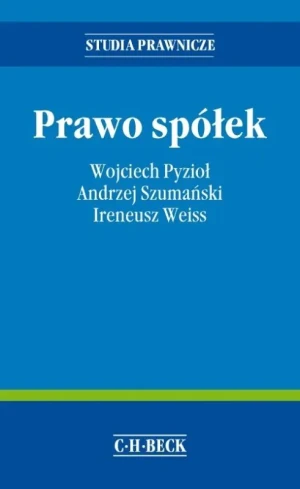 Prawo spółek - Szumański Andrzej,  Pyzioł Wojciech,  Weiss Ireneu - książka