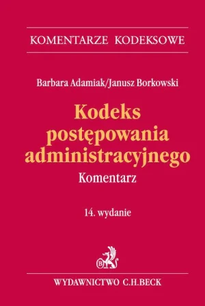 Kodeks postępowania administracyjnego. Komentarz - praca zbiorowa - książka