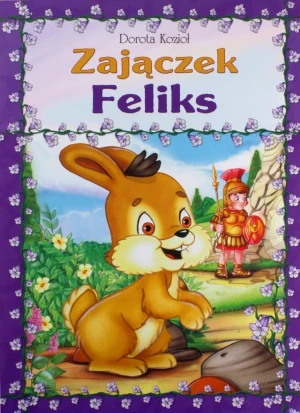 Zajączek Feliks - Dorota Kozioł - książka