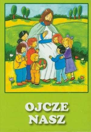 Ojcze nasz - praca zbiorowa - książka