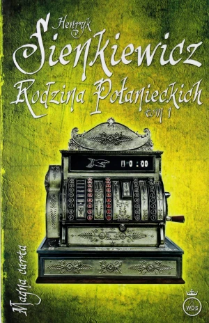 Rodzina Połanieckich. Tom 1 - Henryk Sienkiewicz - książka
