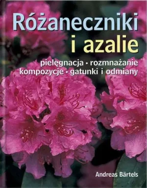 Różaneczniki i azalie - Baertels Andreas - książka