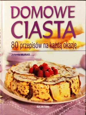 Domowe Ciasta - Muras Jolanta - książka