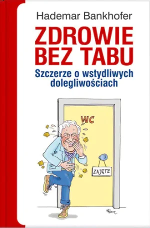 Zdrowie bez tabu. Szczerze o wstydliwych dolegliwościach - H. Bankhofer - książka