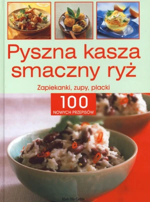 Pyszna kasza, smaczny ryż - Sabine Wacker - książka
