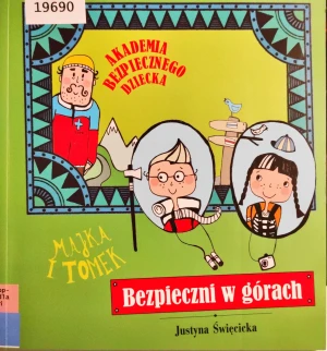 Bezpieczni w górach Akademia bezpiecznego dziecka - Święcicka Justyna - książka