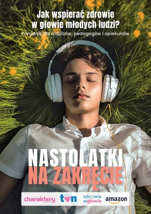 Nastolatki na zakręcie. Jak wspierać zdrowie w głowie młodych ludzi? - Katarzyna Waszyńska - książka