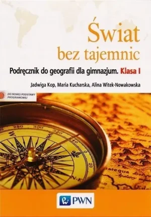 Geografia Gim KL 1 Podręcznik Świat bez tajemnic - Jadwiga Kop - książka