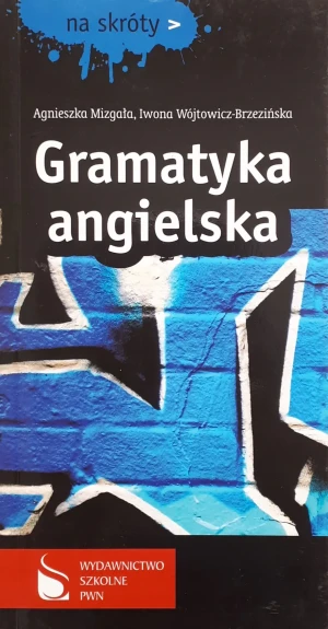 Gramatyka angielska. Na skróty - Iwona Wójtowicz-Brzezińska - książka