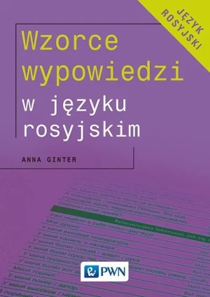 Wzorce wypowiedzi w języku rosyjskim - Anna Ginter - książka