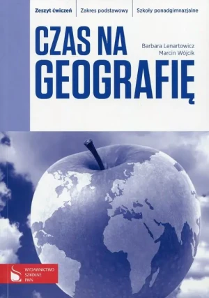Geografia LO Czas na geografię ćw ZP w.2012 PWN - Barbara Lenartowicz, Marcin Wójcik - książka
