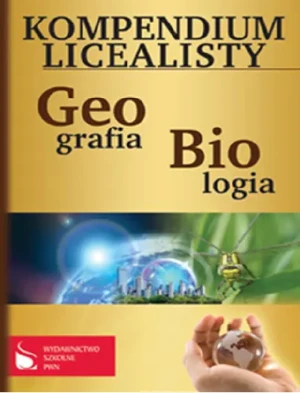Kompendium licealisty. Biologia, geografia - Opracowanie zbiorowe - książka