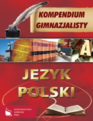 Kompendium gimnazjalisty. Język polski. Leksykon lektur - Opracowanie zbiorowe - książka