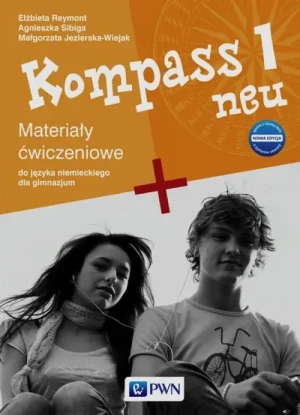 Kompass 1 neu Nowa edycja Materiały ćwiczeniowe - Agnieszka Sibiga   Elżbieta Reymont   Małgorzata - książka