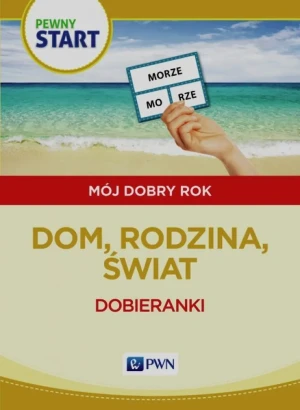 Pewny Start. Dom, rodzina, świat. Dobieranki - praca zbiorowa - książka
