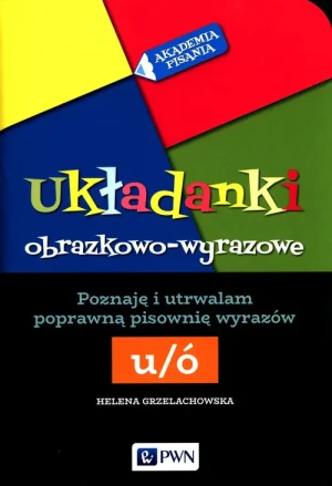 Akademia Pisania. Układanki obrazkowo-wyrazowe - Helena Grzelachowska - książka