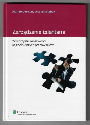 Zarządzanie talentami - Robertson Alan, Abbey Graham - książka
