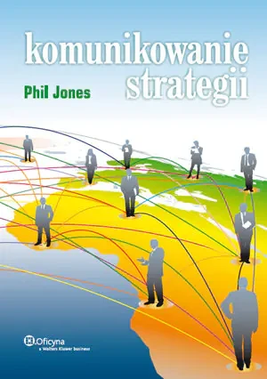 Komunikowanie strategii - Jones Phil - książka