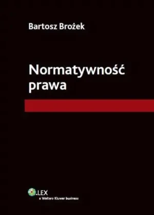 Normatywność prawa - Brożek Bartosz - książka