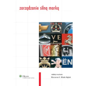Zarządzanie Silną Marką - Witek-Hajduk Marzanna K. - książka