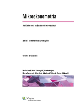 Mikroekonometria. Modele i metody analizy danych indywidualnych - Bazyl Monika, Książek Monika, Owczarczuk Marcin - książka