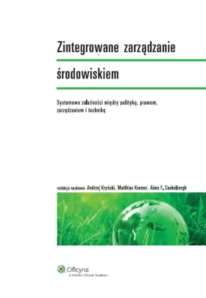 Zintegrowane zarządzanie środowiskiem -  Caekelbergh Aime F., opracowanie zbiorowe - książka