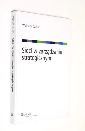 SIECI W ZARZĄDZANIU STRATEGICZNYM - Czakon Wojciech - książka
