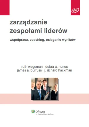 Zarządzanie zespołami liderów - Jerzy Grzybowski - książka