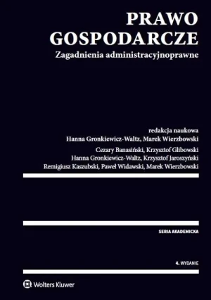 Prawo gospodarcze - Banasiński Cezary, Glibowski Krzysztof, Gronkiewicz-Waltz Hanna, Jaroszyński Krzysztof, Kaszubski Re - Banasiński Cezary, Glibowski Krzysztof, Gronkiewic - książka