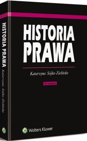 Historia prawa - Katarzyna Sójka-Zielińska - książka
