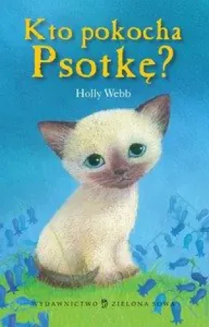 Kto pokocha Psotkę? Zaopiekuj się mną - Grzegorz Brudnik - książka
