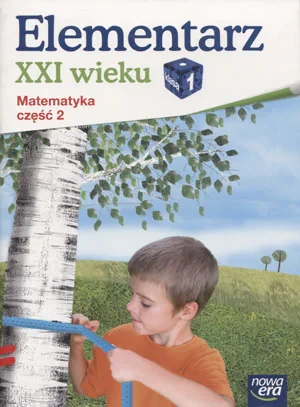 Elementarz XXI wieku kl. 1 Matematyka część 2 NE - K. Bielenica, M. Bura, M. Kwil, B. Lankiewicz - książka