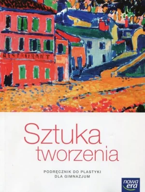 Sztuka tworzenia Plastyka Podręcznik - Natalia Mrozkowiak - książka