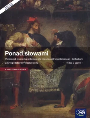 Ponad słowami 2. Język polski. Podręcznik. Część 1. Zakres podstawowy i rozszerzony. Liceum i technikum - Małgorzata Chmiel, Anna Równy - książka