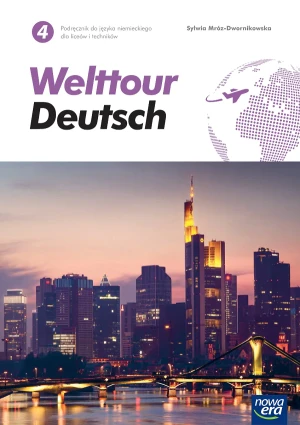Nowe. Język niemiecki. Welttour Deutsch 4. Podręcznik. Liceum i technikum - Sylwia Mróz-Dwornikowska - książka