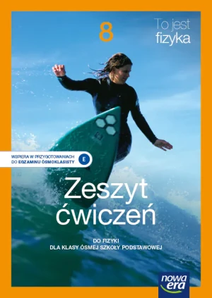 Fizyka. To jest fizyka. Zeszyt ćwiczeń dla klasy 8 szkoły podstawowej. Edycja 2021-2023 - Marcin Braun, Weronika Śliwa - książka