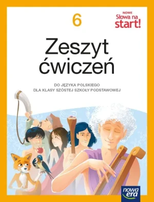 Nowe Słowa na start! Język polski. Ćwiczenia. Klasa 6. Szkoła podstawowa - praca zbiorowa - książka