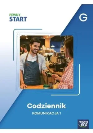 Pewny start. Codziennik Komunikacja 1 poz.G - praca zbiorowa - książka