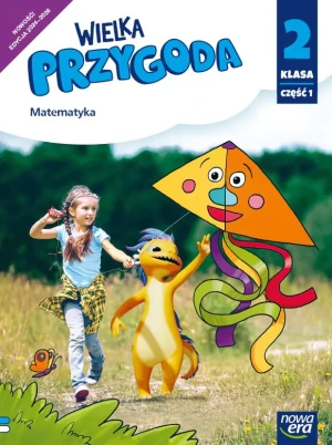 Wielka przygoda. Edukacja matematyczna. Podręcznik. Klasa 2 Część 1 EDYCJA 2024-2026 - Krystyna Sawicka, Ewa Swoboda - książka