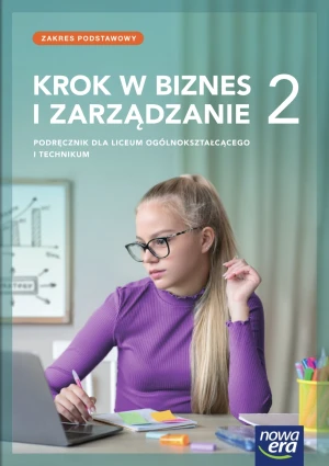 Krok w biznes i zarządzanie. Podręcznik. Klasa 2. Zakres podstawowy. Liceum i technikum - Rachwał Tomasz, Makieła Zbigniew - książka