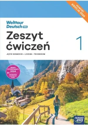 Welttour Deutsch Neu 1. Język niemiecki. Zeszyt ćwiczeń. Liceum i technikum. - Sylwia Mróz-Dwornikowska, Katarzyna Szachowska - książka