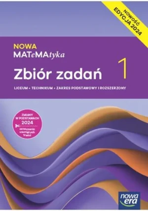 Matematyka. Zbiór zadań. Klasa 1. Zakres podstawowy i rozszerzony. Liceum i technikum. Edycja 2024 - praca zbiorowa - książka