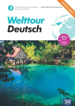 Welttour Deutsch 3. Język niemiecki. Podręcznik. Liceum i technikum. Edycja 2024 - Mróz-Dwornikowska Sylwia - książka